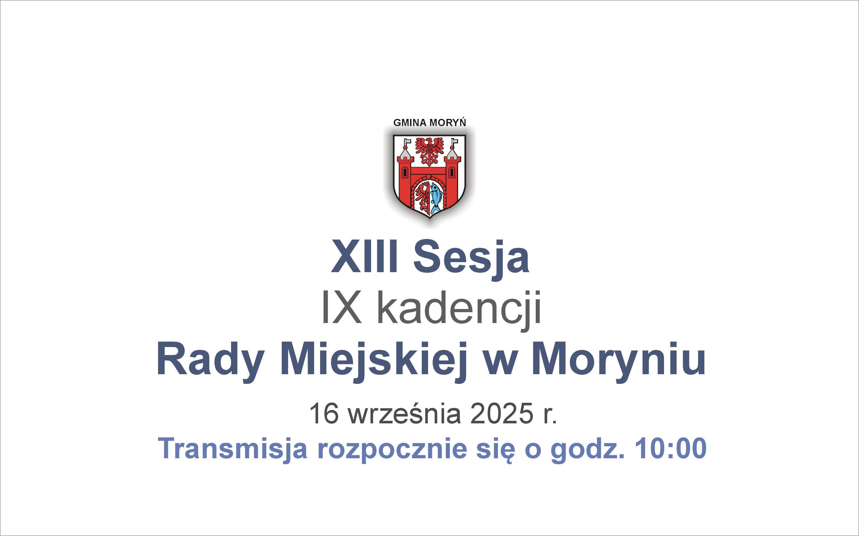 grafika XIII Sesja Rady Miejskiej w&nbsp;Moryniu