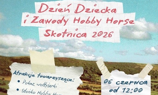 Plakat -  Dzień Dziecka i Zawody Hobby Horse – Skotnica 2026